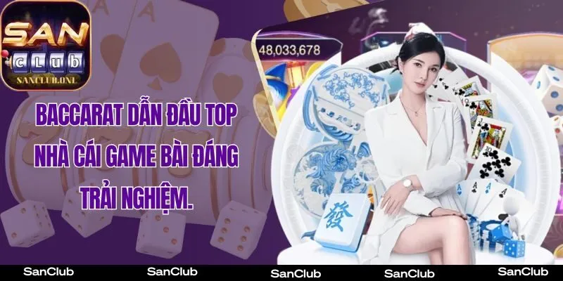 Baccarat nằm vị trí số 1 trong top Cổng Game Game bài Baccarat đáng trải nghiệm nhất