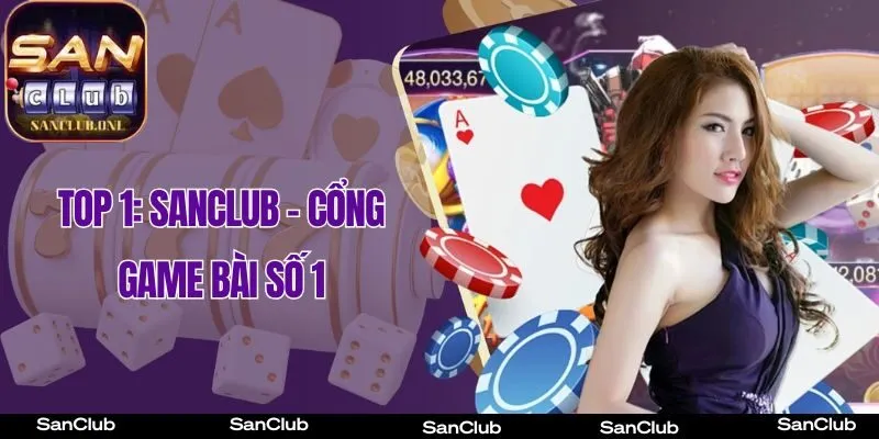 Top 1: Sanclub – Cổng Game bài số 1