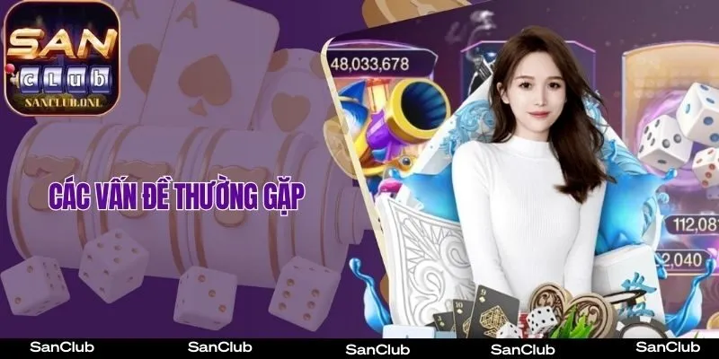 Các lỗi thường gặp mà hội viên cần biết