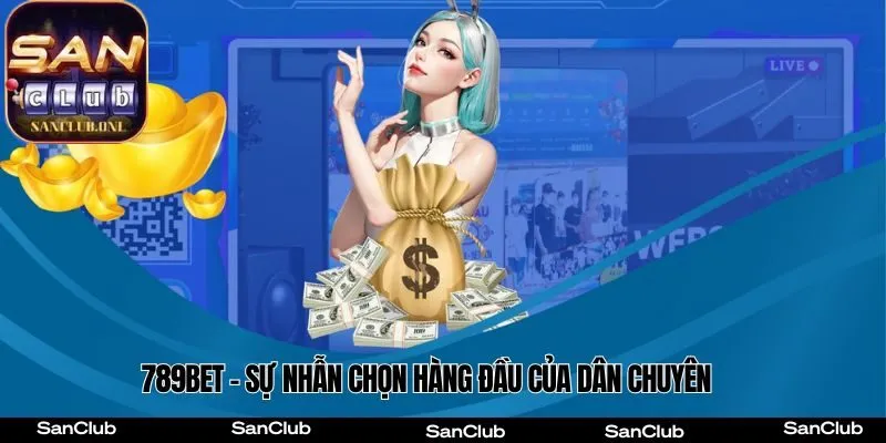 .Cổng Game 789Bet - Lựa chọn của các cao thủ