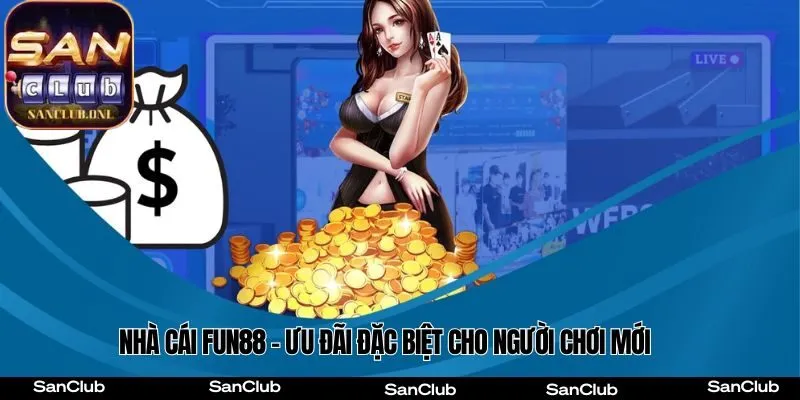 Ưu đãi độc quyền cho tân binh